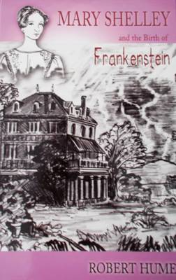 Book cover for Mary Shelley and the Birth of Frankenstein