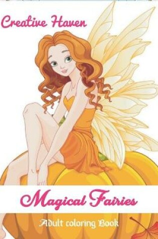 Cover of Creative Haven Magical Fairies