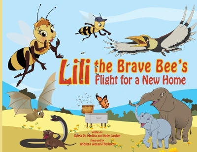 Book cover for Lili the Brave Bee's Flight for a New Home - PB