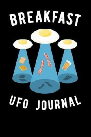 Cover of Breakfast UFO Journal