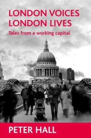 Cover of London voices, London lives