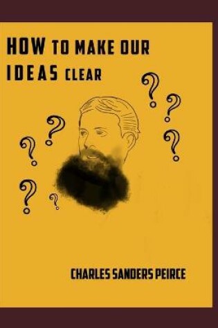 Cover of How to Make Our Ideas Clear