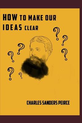 Book cover for How to Make Our Ideas Clear