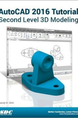 Cover of AutoCAD 2016 Tutorial Second Level 3D Modeling