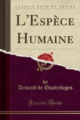 Book cover for L'Espèce Humaine (Classic Reprint)