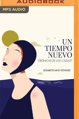 Cover of Un Tiempo Nuevo (Narraci�n En Castellano)