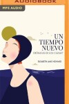 Book cover for Un Tiempo Nuevo (Narraci�n En Castellano)