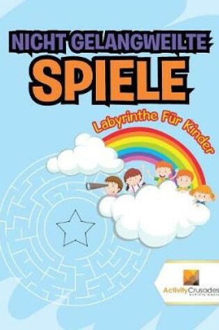 Cover of Nicht Gelangweilte Spiele