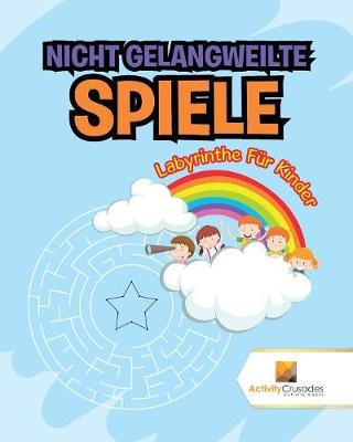 Book cover for Nicht Gelangweilte Spiele