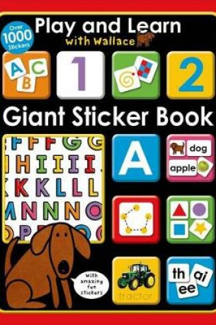 Cover of Play and Learn with Wallace: Giant Sticker Book