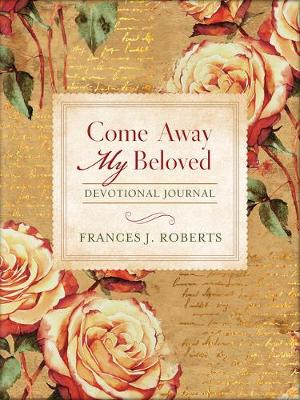 Book cover for Come Away My Beloved Devotional Journal