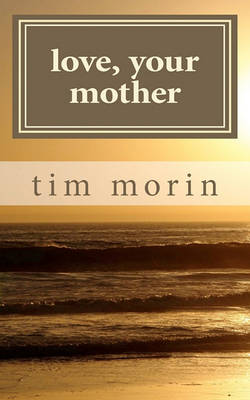 Cover of Love, Your Mother