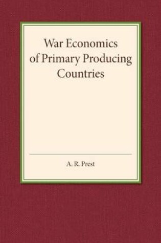 Cover of War Economics of Primary Producing Countries