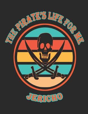 Book cover for The Pirate's Life For Me Jericho