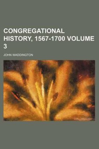 Cover of Congregational History, 1567-1700 Volume 3