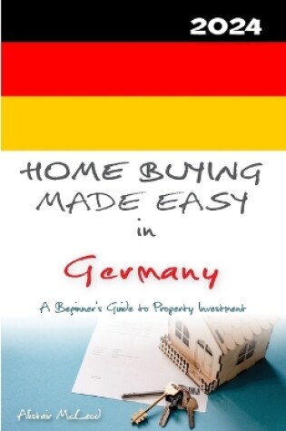 Cover of Home Buying Made Easy in Germany