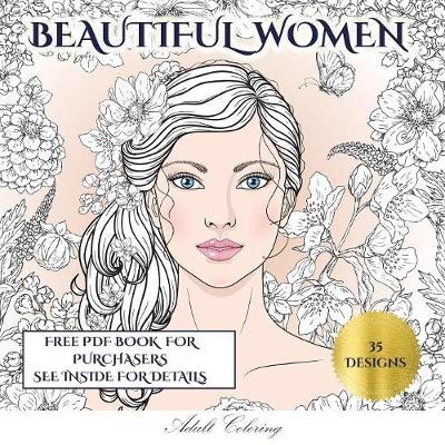 Book cover for Adult Coloring (Beautiful Women)