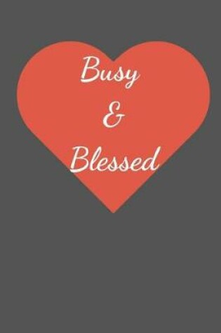 Cover of Busy & Blessed