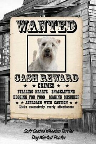 Cover of Soft Coated Wheaten Terrier Dog Wanted Poster