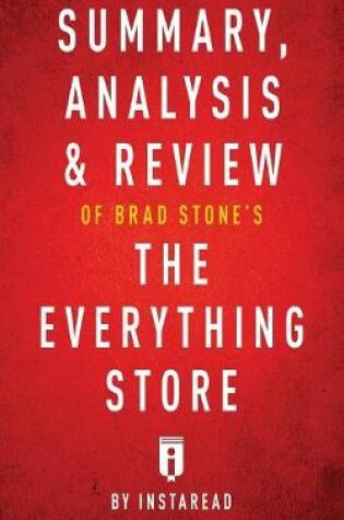 Cover of Summary, Analysis & Review of Brad Stone's The Everything Store by Instaread