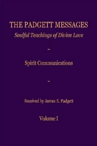 Cover of The Padgett Messages Volume 1