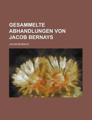 Book cover for Gesammelte Abhandlungen Von Jacob Bernays