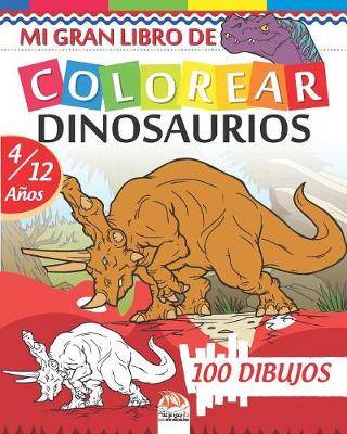 Book cover for Mi gran libro de Colorear dinosaurios