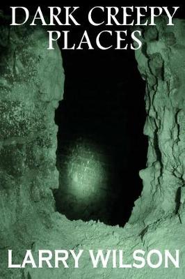 Book cover for Dark Creepy Places