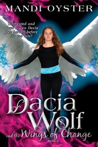 Cover of Dacia Wolf and the Wings of Change