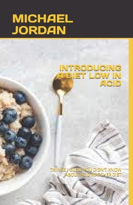 Book cover for Introducing a Diet Low in Acid