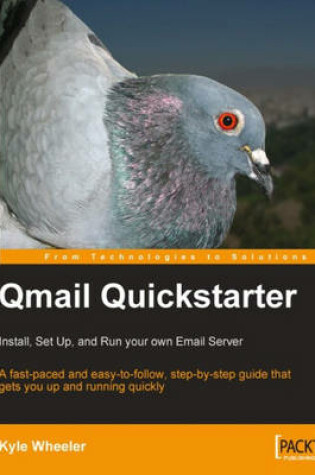 Cover of Qmail Quickstarter: Install, Set Up and Run your own Email Server