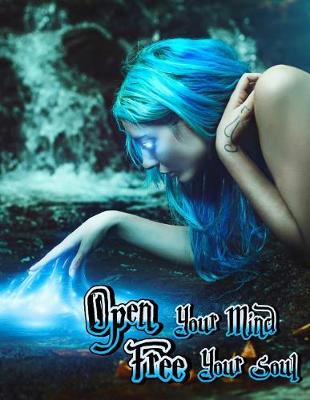 Book cover for Open Your Mind Free Your Soul
