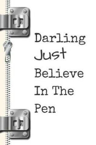 Cover of Darling Just Believe in the Pen