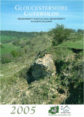 Book cover for Gloucestershire Cotswolds Geodiversity Audit and Local Geodiversity Action Plan (LGAP)