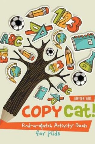 Cover of Copy Cat! Find-a-Match Activity Book for Kids