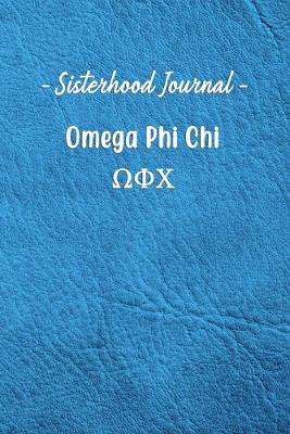 Book cover for Sisterhood Journal Omega Phi Chi