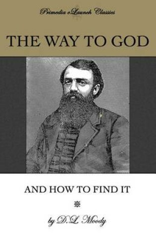 Cover of The Way to God and How to Find It