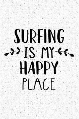 Cover of Surfing Is My Happy Place