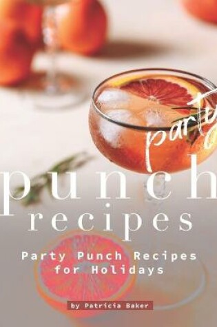 Cover of Party Punch Recipes