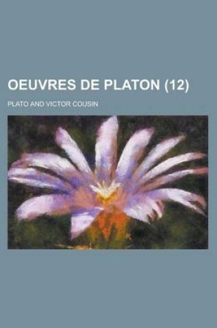 Cover of Oeuvres de Platon (12 )