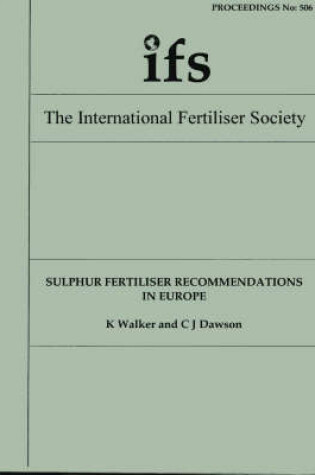 Cover of Sulphur Fertiliser Recommendations in Europe