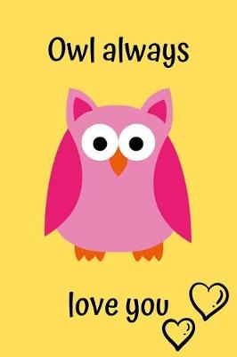 Book cover for Owl Always Love You