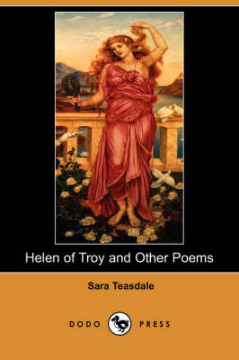 Book cover for Helen of Troy and Other Poems (Dodo Press)