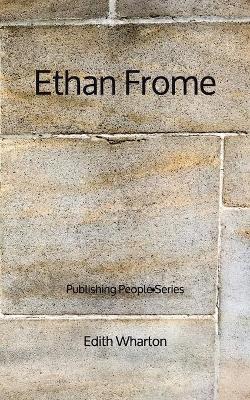 Book cover for Ethan Frome - Publishing People Series