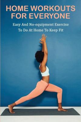 Book cover for Home Workouts For Everyone