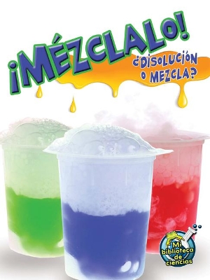 Cover of M�zclalo! Disoluci�n O Mezcla?