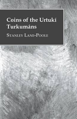 Book cover for Coins of the Urtuki Turkumans