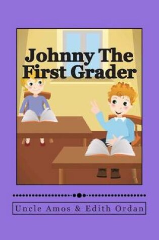 Cover of Johnny The First Grader