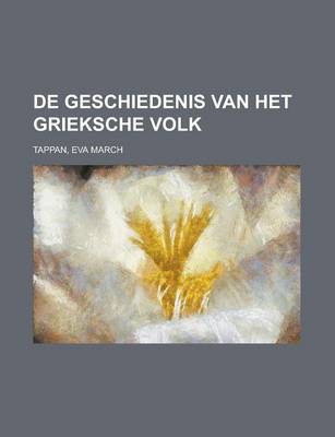 Book cover for de Geschiedenis Van Het Grieksche Volk