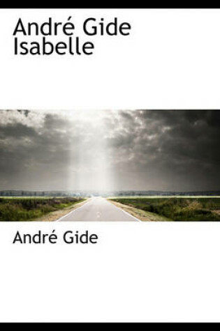 Cover of Andr Gide Isabelle